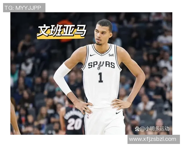 文班亚马首场比赛表现耀眼五次盖帽并成功隔扣字母哥引发热烈讨论 文班亚马首场比赛表现耀眼五次盖帽并成功隔扣字母哥引发热烈讨论